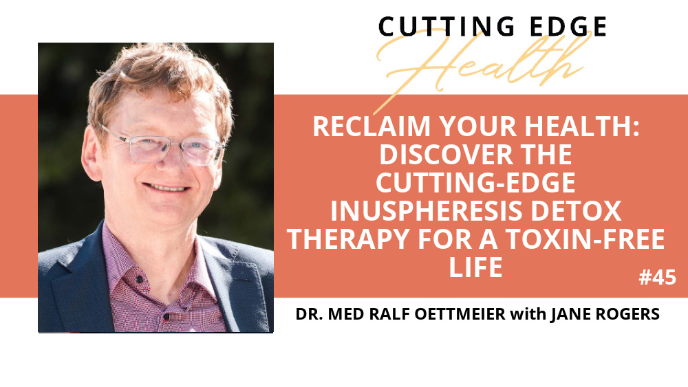 Dr. med Ralf Oettmeier - Reclaim Your Health: Discover the Cutting-Edge INUSpheresis Detox Therapy for a Toxin-Free Life